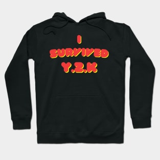 I survived Y2K Hoodie